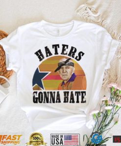 Mattress Mack Haters Gonna Hate Houston Astros Shirt