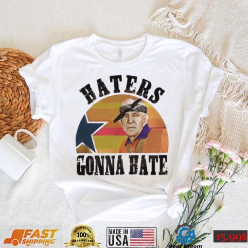 Mattress Mack Haters Gonna Hate Houston Astros Shirt