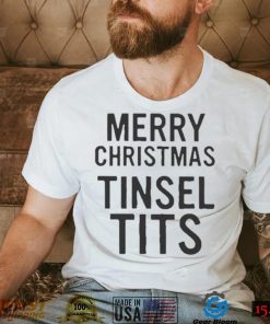 Merry Christmas Tinsel Tits Shirt