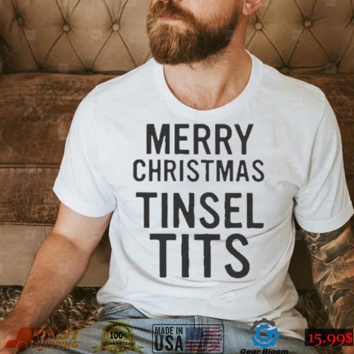 Merry Christmas Tinsel Tits Shirt