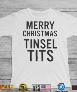 Merry Christmas Tinsel Tits Shirt