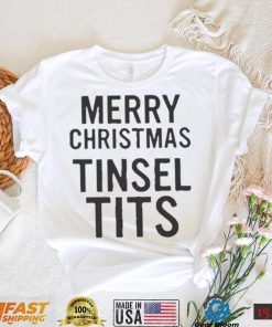 Merry Christmas Tinsel Tits Shirt