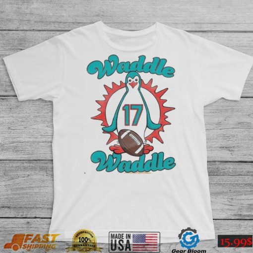 Miami Dolphins Waddle Waddle Jaylen Waddle Shirt