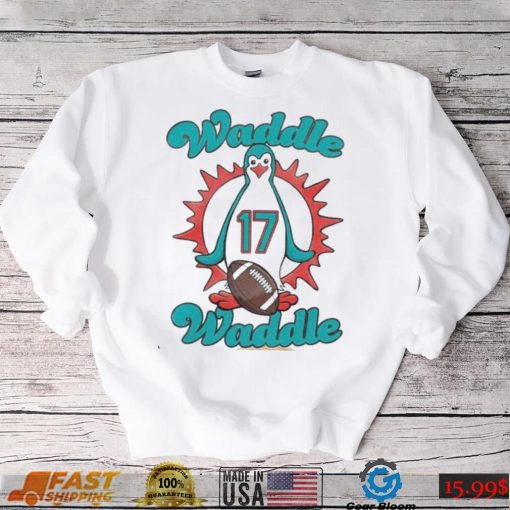 Miami Dolphins Waddle Waddle Jaylen Waddle Shirt