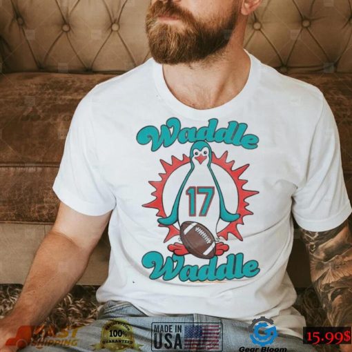 Miami Dolphins Waddle Waddle Jaylen Waddle Shirt