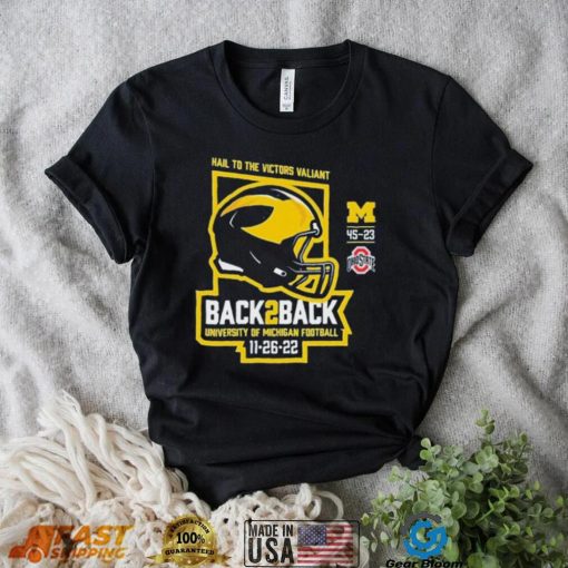 Michigan Football Hail To The Victors Valiant Back To back Champions 11 26 22 Shirt