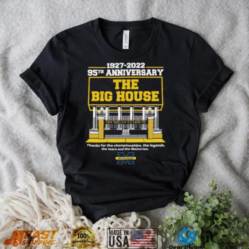 Michigan Stadium 1927 2022 95TH Anniversary The Big House logo Shirt