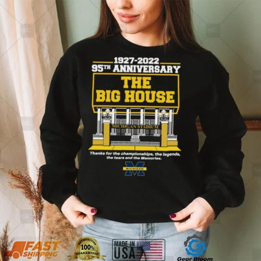 Michigan Stadium 1927 2022 95TH Anniversary The Big House logo Shirt