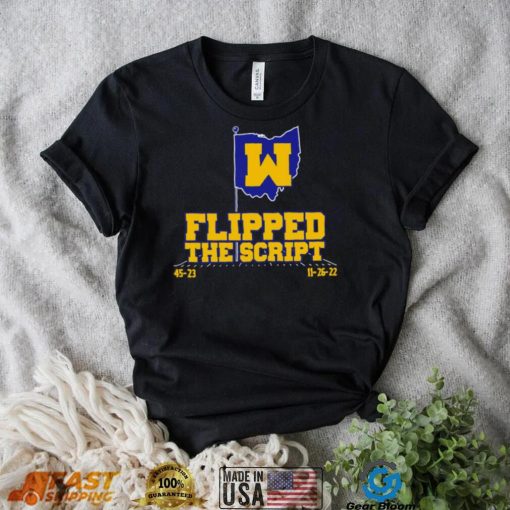 Michigan Wolverines flag Flipped the script 45 23 shirt