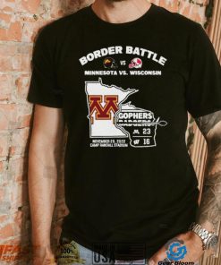 Minnesota Golden Gophers Border Battle 23 16 Wisconsin Badgers Shirt