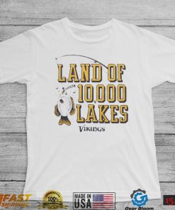 Minnesota Vikings Land Of 10,000 Lakes shirt