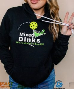 Mixed Dinks Pickleball Martini Shirt