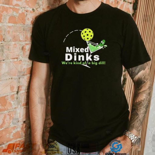 Mixed Dinks Pickleball Martini Shirt