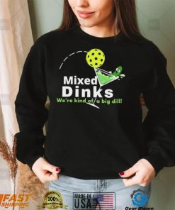 Mixed Dinks Pickleball Martini Shirt