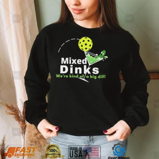 Mixed Dinks Pickleball Martini Shirt