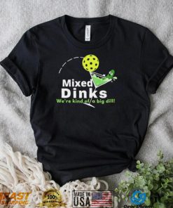 Mixed Dinks Pickleball Martini Shirt