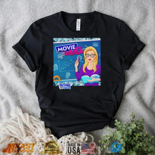 Movie Math Grace Randolph Beyond The Trailer cartoon shirt