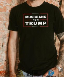 Musicians For Trump Shirt