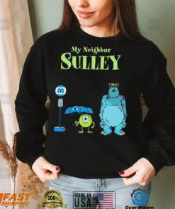 My Neighbor Sulley Mike And Sully Monsters University My Neighbor Totoro Shirt