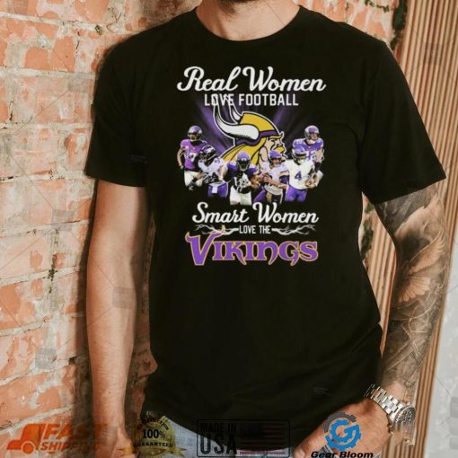 NFL Real Women Love Football Smart Women Love The Vikings Signatures Shirt