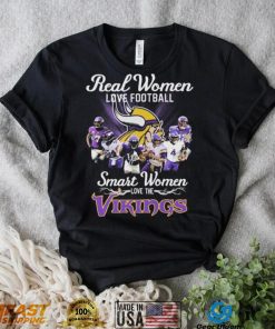 NFL Real Women Love Football Smart Women Love The Vikings Signatures Shirt