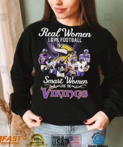 NFL Real Women Love Football Smart Women Love The Vikings Signatures Shirt