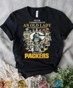 Never Underestimate An Old Lady Who Understands Football And Loves Green Bay Packers Signatures Shirt