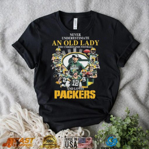 Never Underestimate An Old Lady Who Understands Football And Loves Green Bay Packers Signatures Shirt