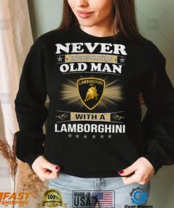 Never underestimate an old man with a lamborghinI logo shirt