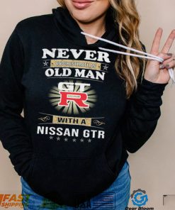 Never underestimate an old man with a nissan gtrshirt