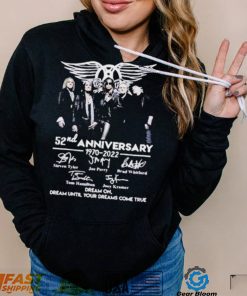 Nice Aerosmith 52nd Anniversary 1970 2022 Dream On Dream Until Your Dreams Come True Signature Shirt