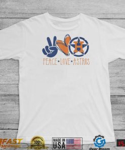 Nice Houston Astros Peace Love Astros Shirt