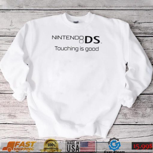 Nintendo DS touching is good retro shirt