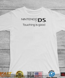 Nintendo DS touching is good retro shirt