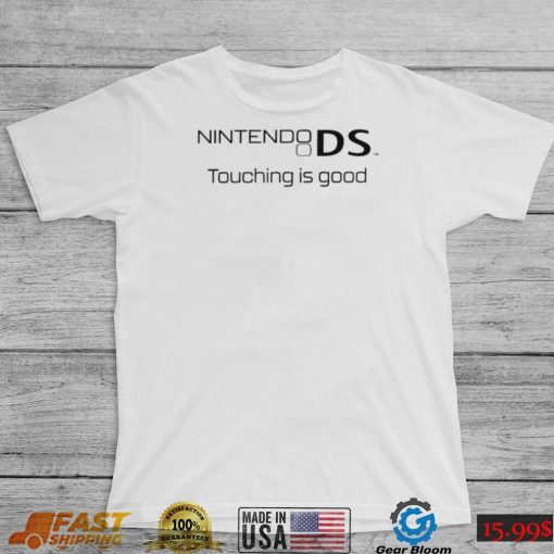 Nintendo DS touching is good retro shirt