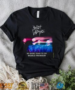 No More Tears To Cry Bullet For My Valentine Shirt