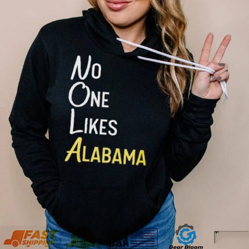 No likes Alabama T Shirt