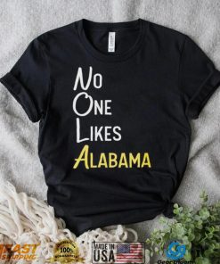 No likes Alabama T Shirt