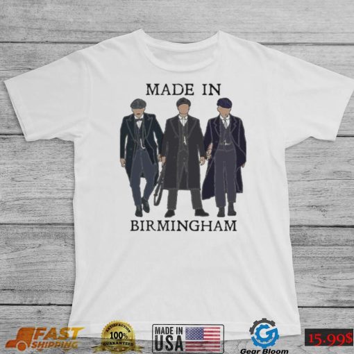 Made In Birmingham Peaky Blinders Shirt