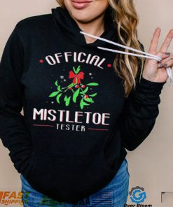 Official Mistletoe Tester Christmas Shirt