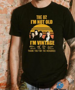 Official The U2 I’m Not Old I’m Vintage Thank You For The Memories Signatures Shirt