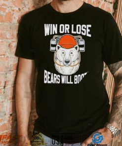 Ohio Northern Football win or lose Bears will Booze shirt