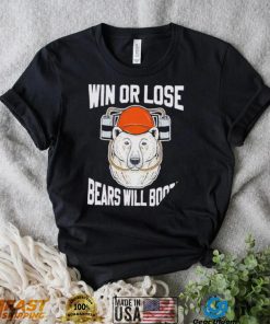 Ohio Northern Football win or lose Bears will Booze shirt