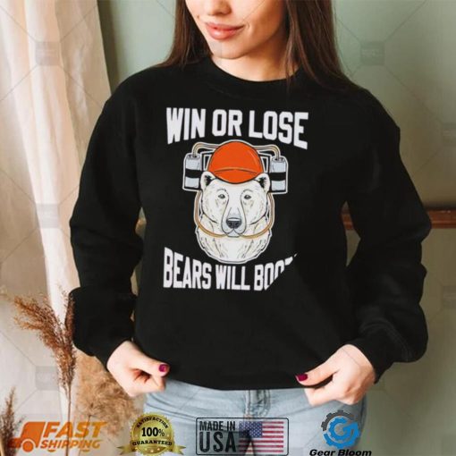 Ohio Northern Football win or lose Bears will Booze shirt