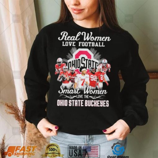 Ohio State Buckeyes Real Women Love Football Smart Women Love The Ohio State Football Signatures Shirt