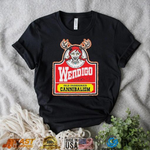 Old Fashioned Cannibalism Wendigoon Wendigo Meme Shirt