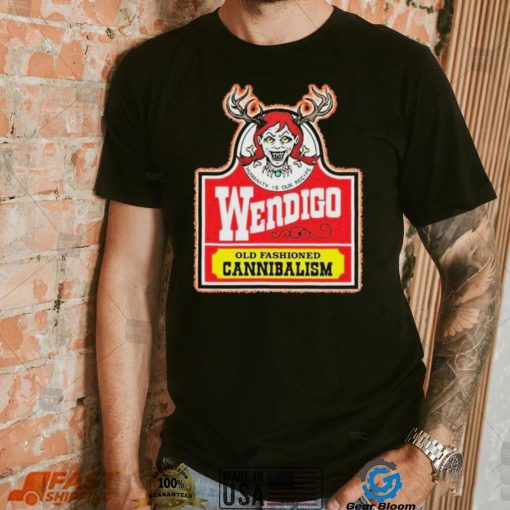 Old Fashioned Cannibalism Wendigoon Wendigo Meme Shirt