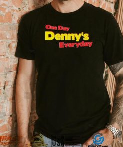 One Day Denny’s Everyday Shirt