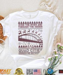 Over the river and through the woods to the Quad Cities we go ugly Christmas shirt