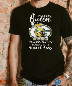 Packers Queen Classy Sassy And A Bit Smart Assy Shirt